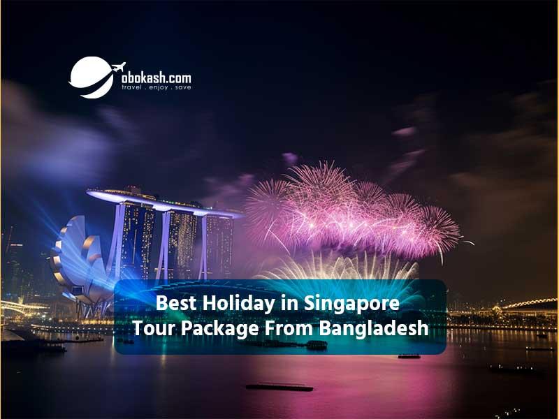 Best Holiday in Singapore Tour Package