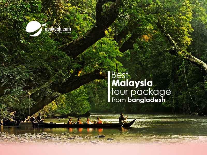 Best Malaysia Tour Package From Bangladesh