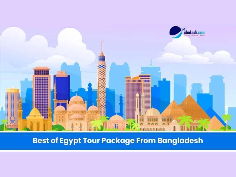 Best of Egypt Tour Package From Bangladesh