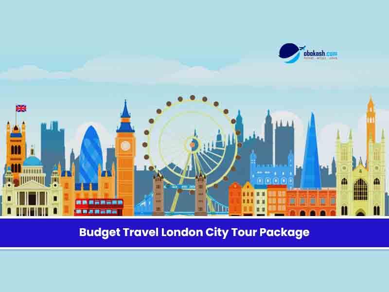 Budget Travel London City Tour Package