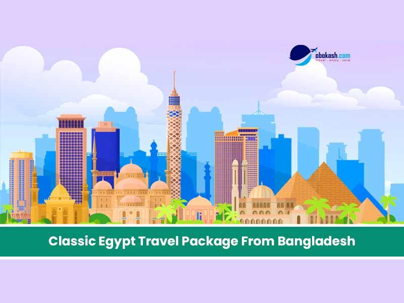 Classic Egypt Travel Package From Bangladesh