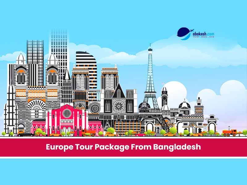 Best Europe Tour Package From Bangladesh