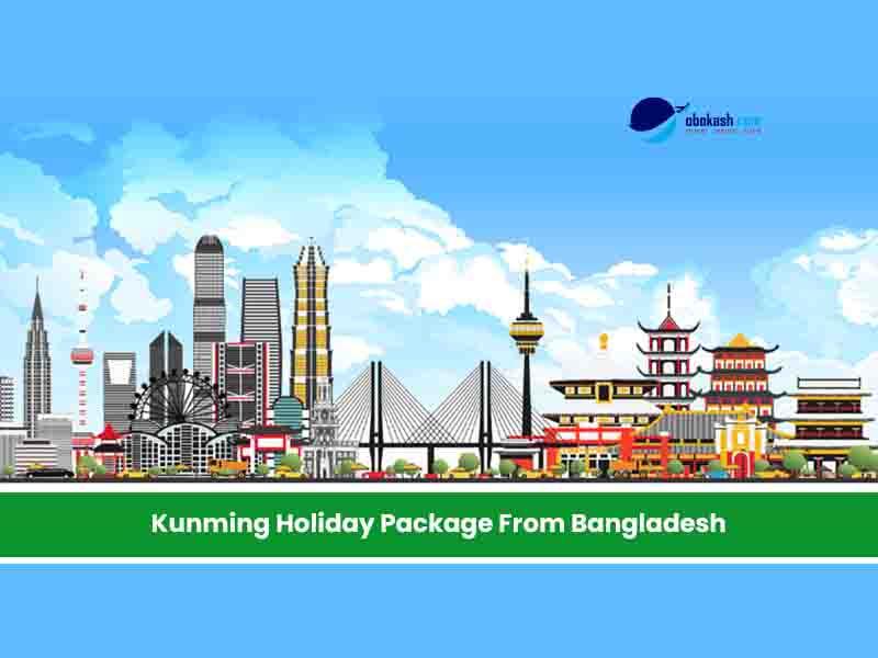 Kunming Holiday Package From Bangladesh