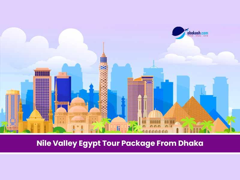 Nile Valley Egypt Tour Package From Dhaka
