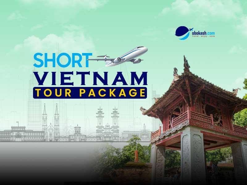 Short Vietnam Tours Package From Bangladesh