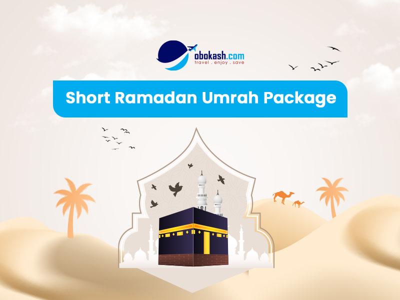 Short Ramadan Umrah Package