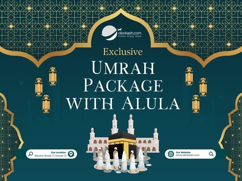 Umrah Package From Bangladesh with Alula
