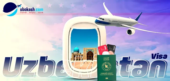 Uzbekistan visa for Bangladeshi Citizen